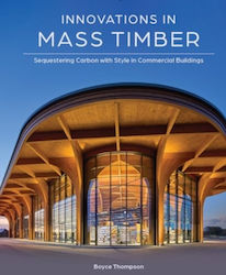 Innovations In Mass Timber