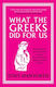 What The Greeks Did For Us