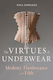 Virtues Underwear Reaktion Books Hardback