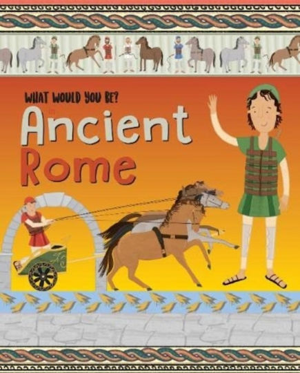 What Would You Be In Ancient Rome? Nq Publishers Hardback