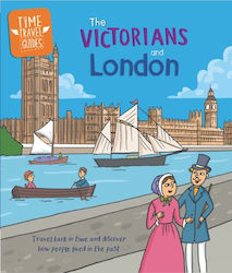 Time Travel Guides Victorians London Hachette Children's Group Hardback