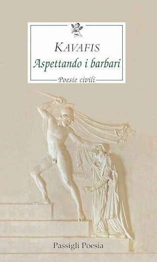 Aspettando I Barbari Poesie Civili 9788836818785 Passigli Www R-shop.gr