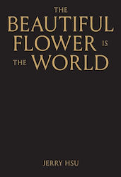 Beautiful Flower Is World Anthology Editions Hardback