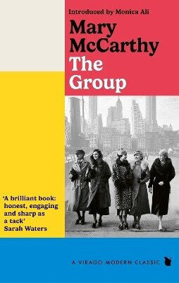 The Group: A New York Times Best Seller Mary Mccarthy Virago Press Ltd 1126