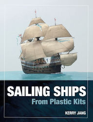 Sailing Ships From Plastic Kits (Hardcover)