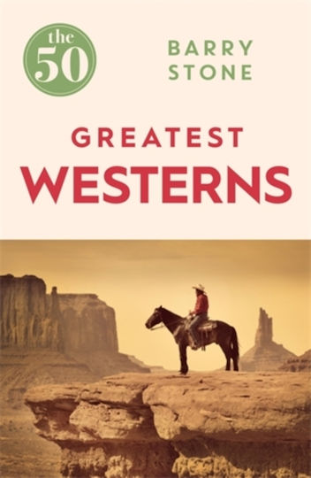 50 Greatest Westerns 50 Greatest Westerns