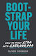 Bootstrap Your Life How To Turn £500 Into £350 Million Oliver Cookson 1210