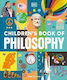 Children's Book of Philosophy DK DK Children