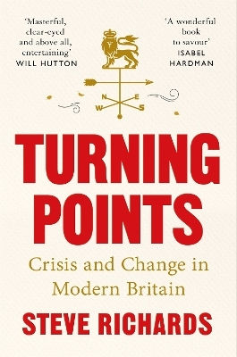 Puncte de cotitură: Criză și schimbare în Marea Britanie modernă Steve Richards Pan Books 1210
