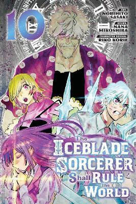 The Iceblade Sorcerer Shall Rule The World 10 Norihito Sasaki 0813 Vol. 10