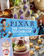 Pixar The Official Cookbook