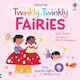 Twinkly Twinkly Fairies Board Book