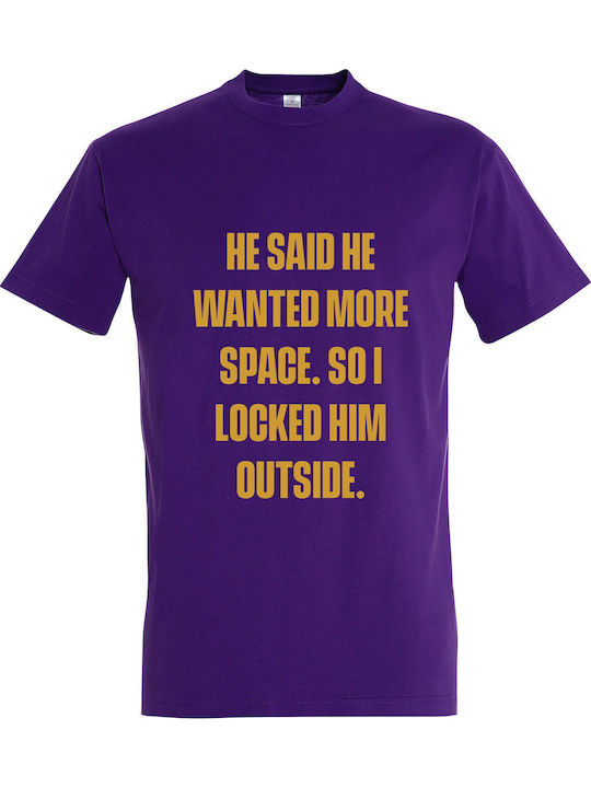 He Said He Wanted More Space T-shirt Μωβ Βαμβακερό