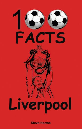 Liverpool - 100 Facts - Wymer Publishing - Paperback / Softback