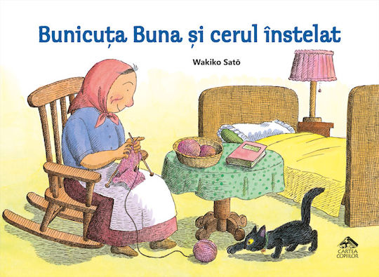 Bunica cea Bună și Cerul Înstelat - Wakiko Sato Bunica cea Bună și Cerul Înstelat - Wakiko Sato