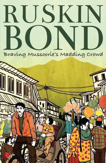 Der tobenden Menge von Mussoorie trotzen - Rupa Publications India Pvt. Ltd - Taschenbuch
