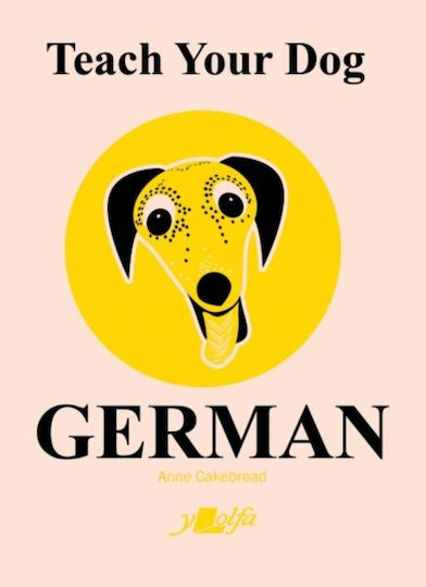 Teach Your Dog German - Y Lolfa - Paperback / Softback