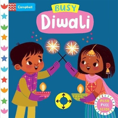 Geschäftige Diwali: Das perfekte Geschenk, um Diwali mit Ihrem Kleinkind zu feiern! Campbell Books Campbell Books Ltd 0924 Geschäftige Diwali: Das perfekte Geschenk, um Diwali mit Ihrem Kleinkind zu feiern! Campbell Books Campbell Books Ltd 0924