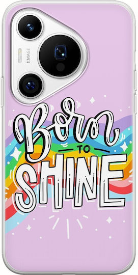 Born To Shine Huawei Pura 70 Pro Flexible Tpu Διάφανη Σιλικόνη