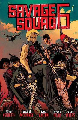 Savage Squad 6 Dalts Dalton U.s, Vol. 6 PB