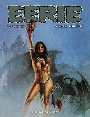 Eerie Archives Volume 7 Richard Corben U.s Eerie Archives Volume 7 Richard Corben U.s