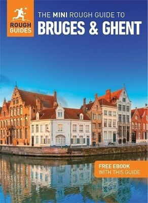 The Mini Rough Guide To Bruges Ghent Travel Guide With Rough Guides The Mini Rough Guide To Bruges Ghent Travel Guide With Rough Guides
