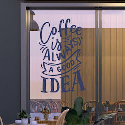 Essen Trinken Schaufenster Kaffee Ist Immer Eine Gute Idee 120x75cm Essen Trinken Schaufenster Kaffee Ist Immer Eine Gute Idee 120x75cm
