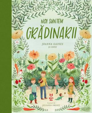 Noi Suntem Gradinarii - De Joanna Gaines Noi Suntem Gradinarii - De Joanna Gaines