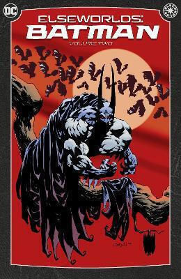 Elseworlds: Batman Vol. 2 (new Edition) Vol. 0 Elseworlds: Batman Vol. 2 (new Edition) Vol. 0