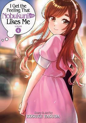 I Get The Feeling That Nobukuni-san Likes Me Vol 4 Kosuke Yasuda Llc Vol. 4