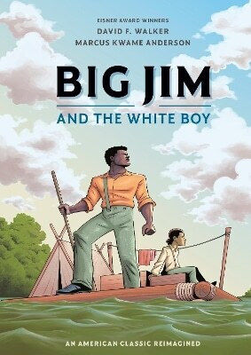Jim And The Boy An American Classic Reimagined Marcus Kwame Anderson Random House Inc, Vol. 288