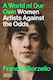 A World Of Our Own Women Artists Against The Odds Frances Borzello 1017