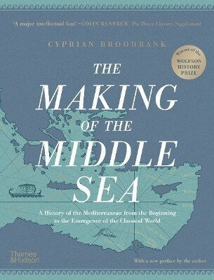 The Making Of The Middle Sea Cyprian Broodbank 1017