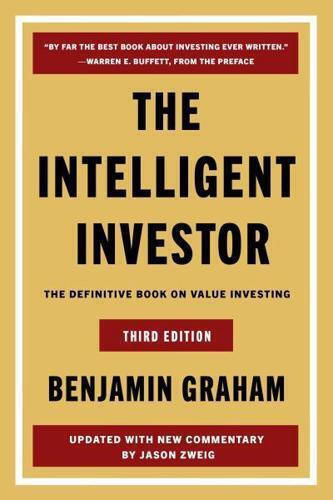The Intelligent Investor Third Edition The Definitive Book On Value Investing Jason Zweig