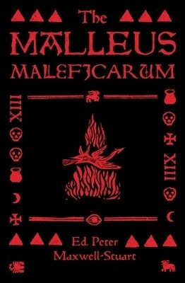 The Malleus Maleficarum Manchester University Press