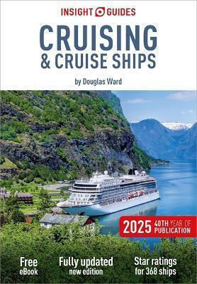 Insight Guides Cruising Cruise Ships 2025 Cruise Guide With Insight Guides Cruising Cruise Ships 2025 Cruise Guide With