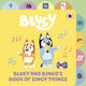 Bluey Bluey And Bingo’s Book Of Singy Things