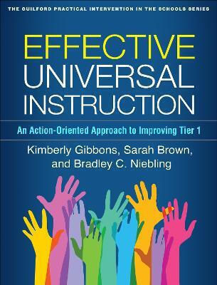 Effective Universal Instruction: An Action-oriented Approach To Improving Tier 1 Bradley C. Niebling