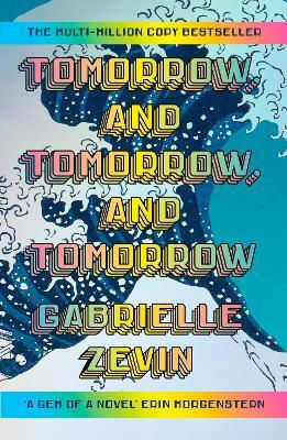 Tomorrow, And Tomorrow, And Tomorrow Gabrielle Zevin Vintage