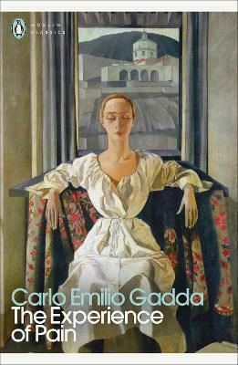 The Experience Of Pain Carlo Emilio Gadda Penguin Classics