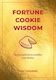 Fortune Cookie Wisdom: Daily Prophecies To Manifest Your Destiny Dirk Janssens Murdoch Books