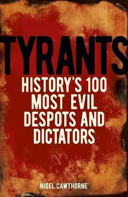 Tyrants Nigel Cawthorne Arcturus