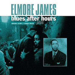 Elmore James Blues After Hours Plus 1 Vinyl Elmore James Blues After Hours Plus 1 Vinyl