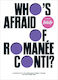 Who's Afraid Of Romanée-conti A Shortcut To Drinking Great Wines Dan Keeling