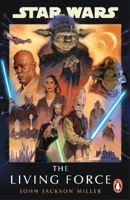 Star Wars: The Living Force John Jackson Miller Penguin (cornerstone)