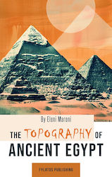 The Topography Of Ancient Egypt