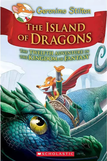 Geronimo Stilton and the Kingdom of Fantasy, 12: Insel der Drachen Geronimo Stilton and the Kingdom of Fantasy, 12: Insel der Drachen