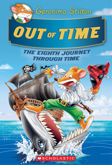 Geronimo Stilton Out Of Time Geronimo Stilton Journey Through Time 8 Geronimo Stilton Out Of Time Geronimo Stilton Journey Through Time 8