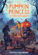 The Pumpkin Princess And The Forever Night Steven Banbury Little, Brown Young Readers 1210