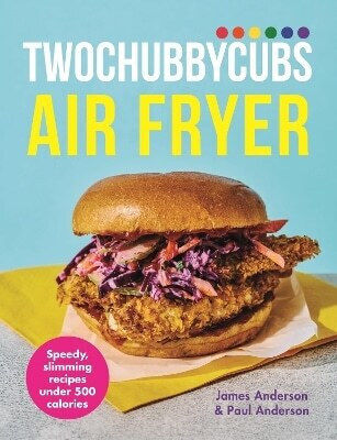 Twochubbycubs Air Fryer Cookbook Speedy Slimming Recipes Under 500 Calories Paul Anderson 0311